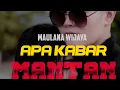 Download Lagu Maulana wijaya | Apa Kabar Mantan | Lagu Kenangan