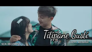 Download Lirik Happy Asmara - Titipane Gusti TERBARU MP3