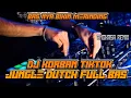 Download Lagu BAS NYA BIKIN MERINDING XX DJ KORBAN TIKTOK JUNGLE DUTCH FULL BAS