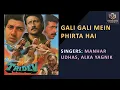 Gali Gali Mein Phirta Hai - Tridev | Manhar Udhas, Alka Yagnik | Bollywood 80's Song | HD Audio