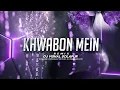 Lagu Khwabon Mein Kantara - (Trap Mix) - Dj VishaL SoLapur 