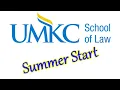 UMKC law school summer start