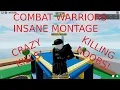 COMBAT WARRIORS BEST MONTAGE ta1lsd004 song ROBLOX