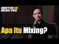 Download Lagu Apa itu Mixing?