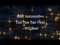 Download Lagu Beat Automotivo Tan Tan Tan Viral- WZ Beat (KondZilla)