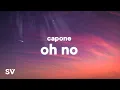 Download Lagu Capone - Oh No TikTok Remixs | Oh no, oh no, oh no no
