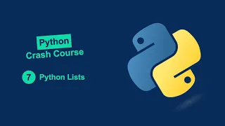 Python Crash Course Lists in Python - Beginner to Advanced