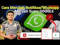 Download Lagu Cara Merubah Notifikasi Whatsapp Jadi Suara Google || POLISI TUTORIAL