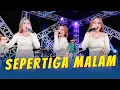 Download Lagu Shinta Arsinta - SEPERTIGA MALAM (Official Music Video ANEKA SAFARI)