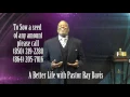 A Better Life With Pastor Ray Davis - Episode 3