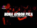 Download Lagu PARTY SENTAK🌴 NONA AMBON PICA (BG REVOLUTION) BASS GACOR 2025