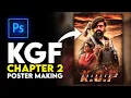 KGF Chapter 2 Poster Making In Photoshop