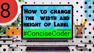 How to change the width and Height of Label in Python-Tkinter Series-ConciseCoder Intermediate