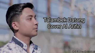 Download Talambek Datang - (Vicky Koga) | Cover Al Arifin (Lirik) | Lagu Minang MP3