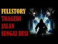 Download Lagu FULLSTORY TRAGEDI JALAN SUNGAI BESI