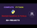 11 Nested Conditional Statement in Python Complete Python Course By CarryCoder Hindi