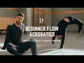 Beginner Flow Acrobatics by Kenan Dinkelmann Dance Masterclass