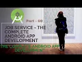 Job Service Patrt 69 The Complete Android App Development