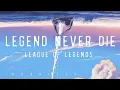 Download Lagu LEGENDS NEVER DIE | LYRICS | FT. AGAINST THE CURRENT | LEAGUE OF LEGENDS
