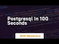 postgresql in 100 seconds