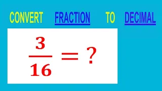 CONVERT FRACTION TO DECIMAL