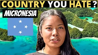 Which Country Do You HATE The Most Micronesia