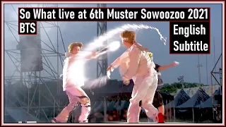 Download BTS - So What @ live at 6th Muster Sowoozoo 2021 (Stage mix Day 1+2) [ENG SUB] [Full HD] MP3