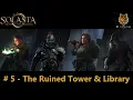 The Ruined Tower And Library - Solasta Crown of the Magister