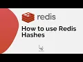 How to use Hashes in Redis Explained in 1 Minute
