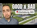 The Good and Bad of Living in Clarksburg Maryland 2025