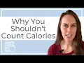 Should You Track Calories Why Counting Calories Is Bad for some people