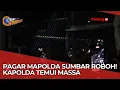 Download Lagu Pagar Mapolda Sumbar Roboh! Kapolda Temui Massa