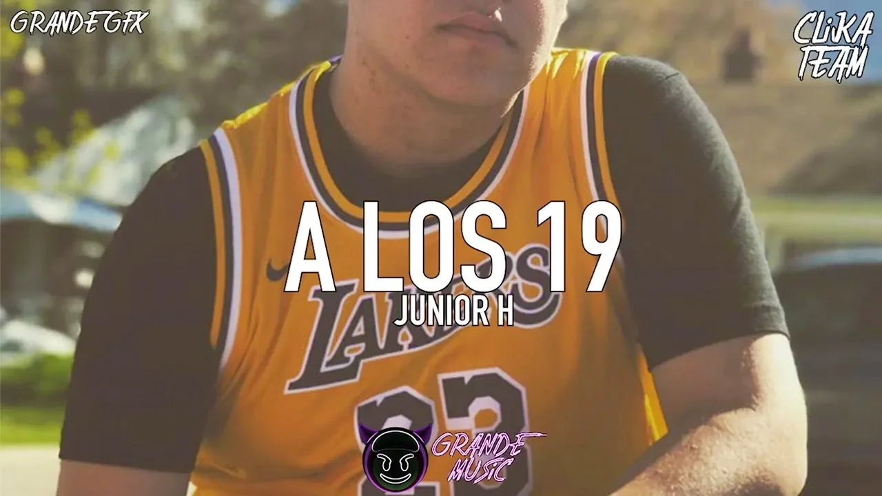 A Los 19 - Junior H (LETRA/LYRICS)