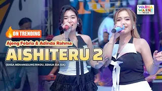 Download AISHITERU 2 - AJENG FEBRIA \u0026 ADINDA RAHMA ft. OM NIRWANA | LIVE MUSIC | VERSI KOPLO MP3