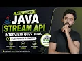 Most Asked Java Stream API Interview Questions Answers
