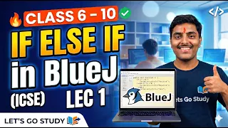 Nested If-else if ICSE Blue J Java Lecture 1