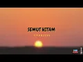 Download Lagu LIRIK SEMUT HITAM - GODBLESS FT ARMAND MAULANA,MARCELLO TAHITOE,KOIL (LIIRK VIDEO)