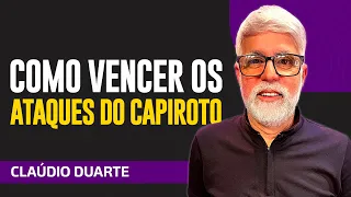 Cláudio Duarte - COMO SUPERAR OS ATAQUES DO CAPIROTO NO ANO NOVO