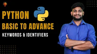 Keywords Identifiers Python Beginner to Advance Python Tutorial