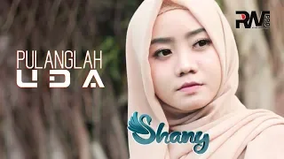 Shany - Pulanglah Uda (Official Music Video)