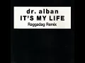 Dr. Alban ‎- It's My Life (Raggadag Remix) (♥1992)