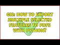 GIS How to Export multiple selected features to PDFs with Python