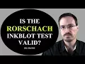 Is the Rorschach Ink Blot Test Valid