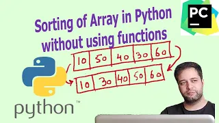How to sort any list or array in python without using sort method Sort an array in Python Logic