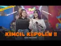 Download Lagu Putri Kristya Ft. Sasya Arkhisna - KIMCIL KEPOLEN (Official Live Music)