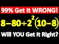 This Easy Math Challenge Tricks Most People Can YOU Solve It