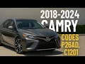 2018 2024 Toyota Camry Check Engine Light Codes P26AD C1201 Fix Cause Explained