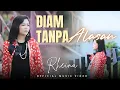 Rheina - Diam Tanpa Alasan (Official Music Video)