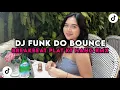 Download Lagu DJ FUNK DO BOUNCE BREAKBEAT PLAT KT | NANG RMX VIRAL TIK TOK TERBARU YANG KALIAN CARI CARI