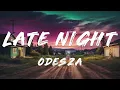 ODESZA - Late Night